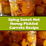 Hot Honey Pickled Carrots