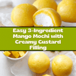 Easy 3-Ingredient Mango Mochi with Custard Filling Recipe