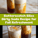 Butter scotch Bliss Dirty Soda Recipe