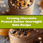 Chocolate Peanut Butter Overnight Oats Recipe