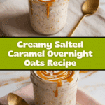 Salted Caramel Overnight Oats Recipe