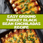 Ground Turkey Black Bean Enchiladas Recipe