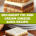 Decadent Fig and Cream Cheese Bars Recipe