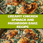 Creamy Chicken, Spinach and Mushroom Bake Recipe